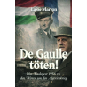 De Gaulle töten!