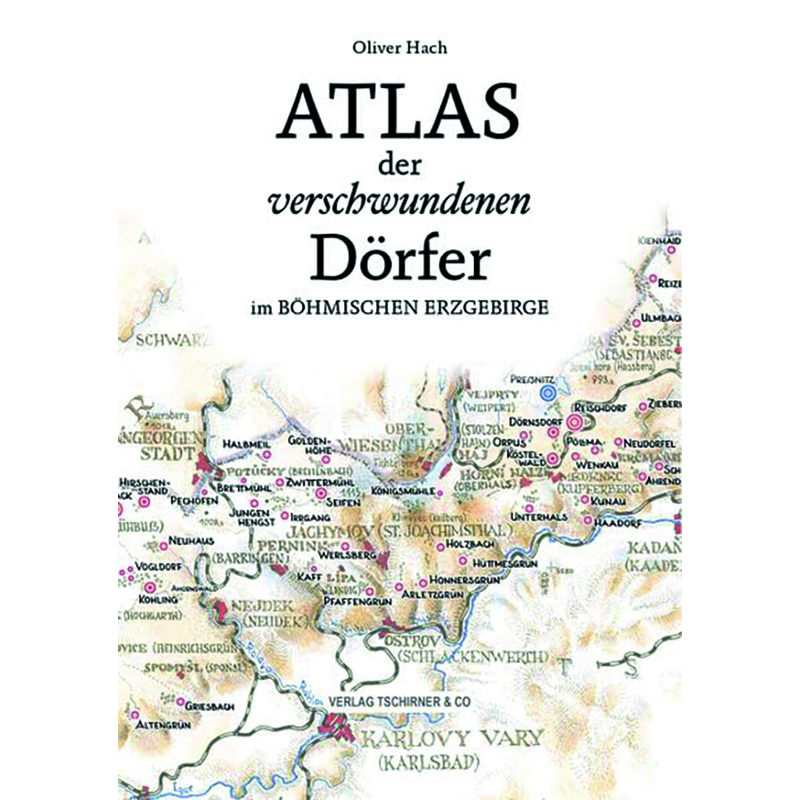 Atlas der verschwundenen Dörfer im Ergebirge