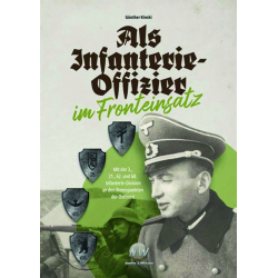 Als Infanterie-Offizier im Fronteinsatz
