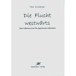 Die Flucht westwärts