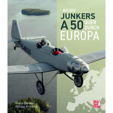 Mit der Junkers A50 quer durch Europa