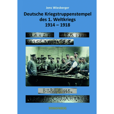 Deutsche Kriegstruppenstempel des 1. Weltkrieges