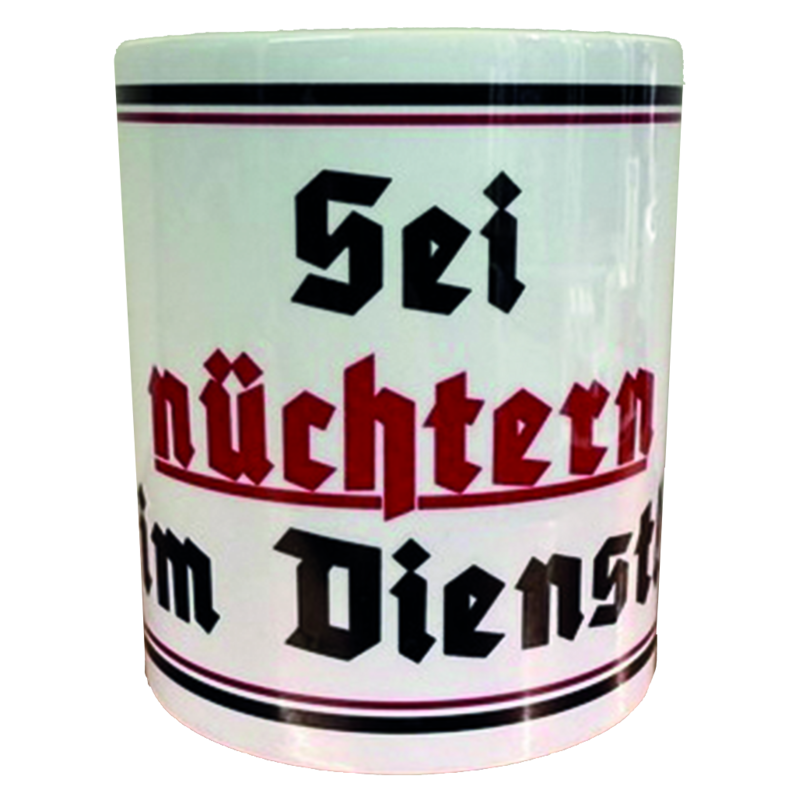 "Sei nüchtern im Dienst"
