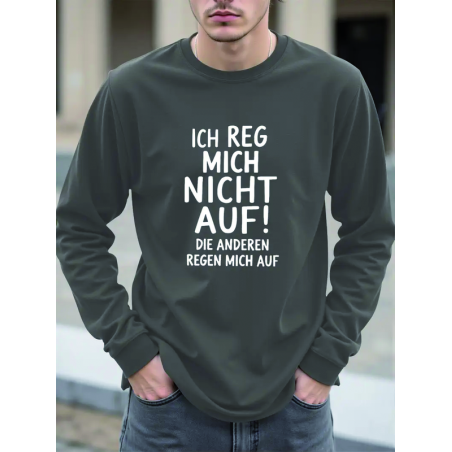 "Ich reg mich nicht auf!"