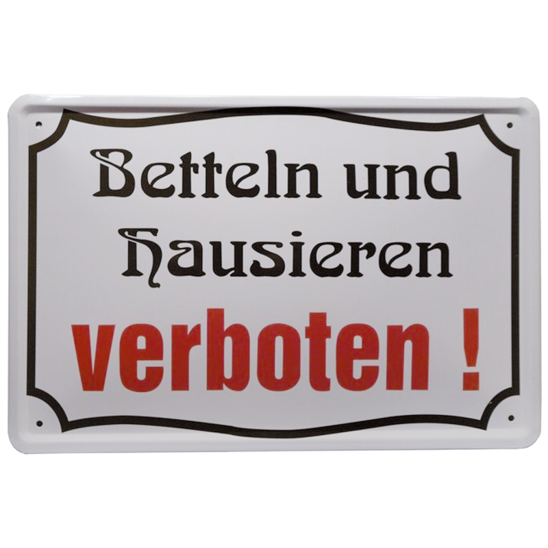 "Betteln und hausieren verboten"