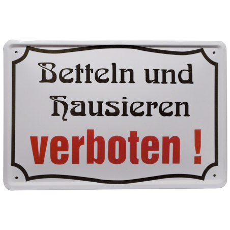 "Betteln und hausieren verboten"
