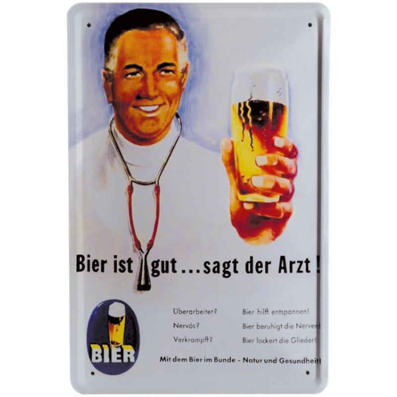 "Bier ist gut, sagt der Arzt"