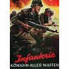 "Infanterie - Königin aller Waffen"