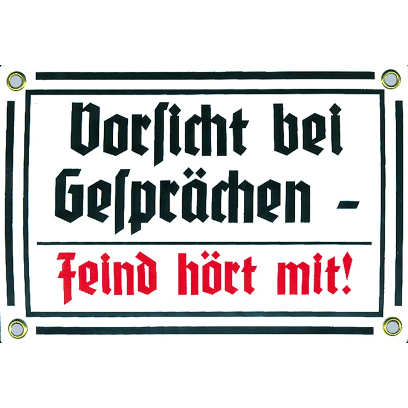 "Vorsicht bei Gesprächen - Feind hört mit!"