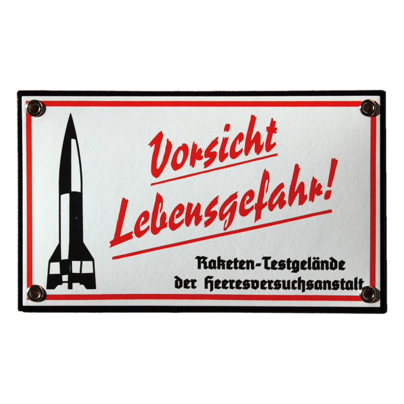Vorsicht Lebensgefahr - Raketen Testgelände