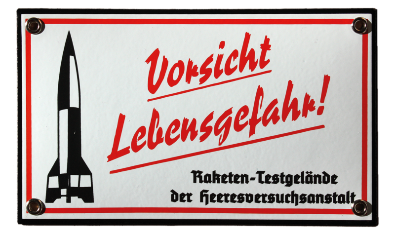 Vorsicht Lebensgefahr - Raketen Testgelände