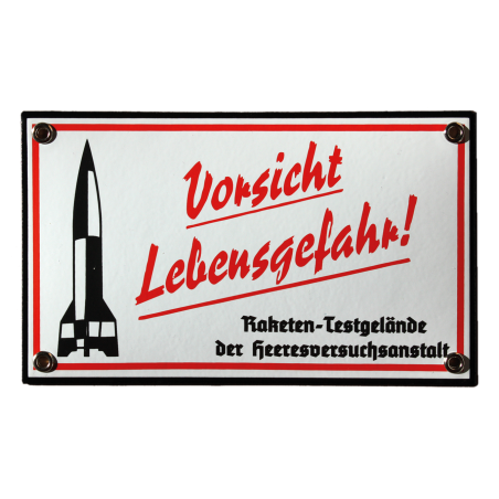Vorsicht Lebensgefahr - Raketen Testgelände