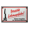 Vorsicht Lebensgefahr - Raketen Testgelände