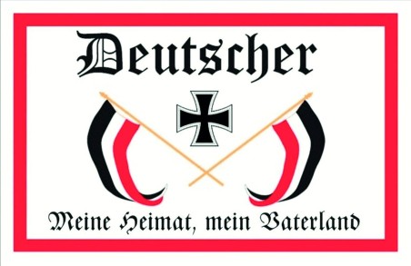 "Deutscher - Meine Heimat, mein Vaterland"