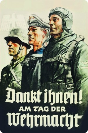 "Dankt ihnen am Tag der Wehrmacht"
