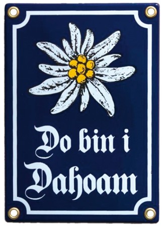 "Do bin i Dahoam"