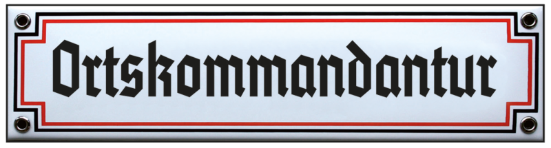 "Ortskommandantur"