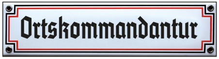 "Ortskommandantur"