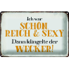 "Ich war schön, reich und sexy"