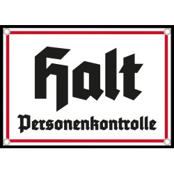"Halt Personenkontrolle"