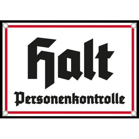 "Halt Personenkontrolle"