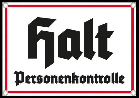 „Halt – Personenkontrolle“