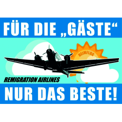 "Für die 'Gäste' nur das Beste!"