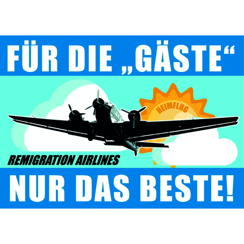 "Für die 'Gäste' nur das Beste!"