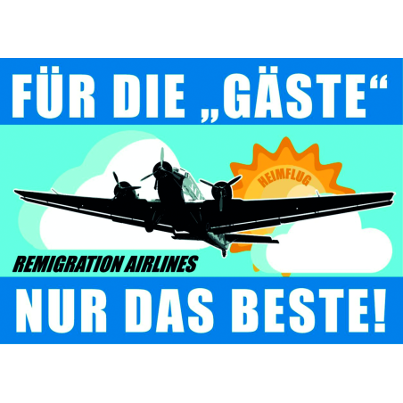 "Für die 'Gäste' nur das Beste!"