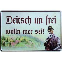 "Deitsch un frei wolln mer sei"