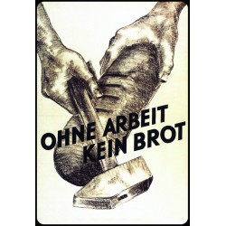 "Ohne Arbeit kein Brot"