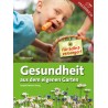 Gesundheit aus dem eigenen Garten