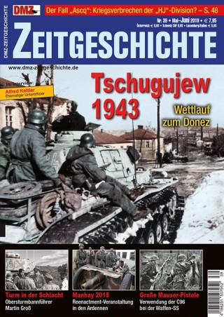 DMZ-Zeitgeschichte Nr. 39 (Mai/Juni 2019): Tschugujew 1943