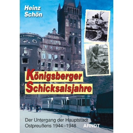 Königsberger Schicksalsjahre