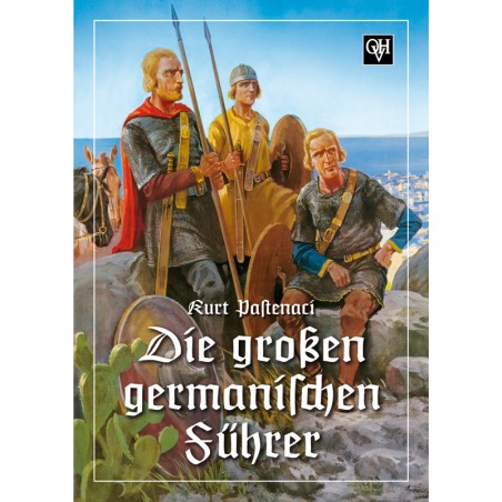 Die großen germanischen Führer