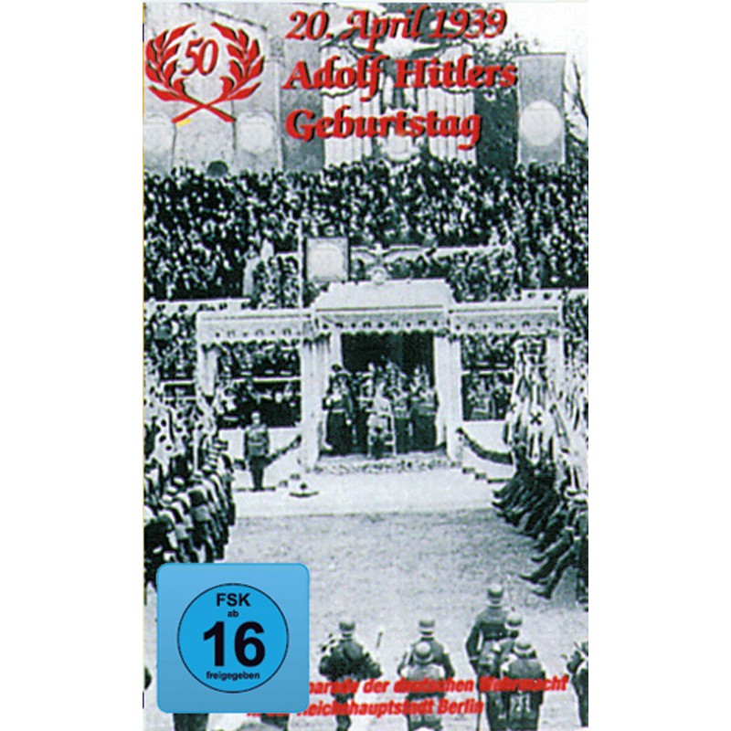 20. April 1939: Adolf Hitlers Geburtstag