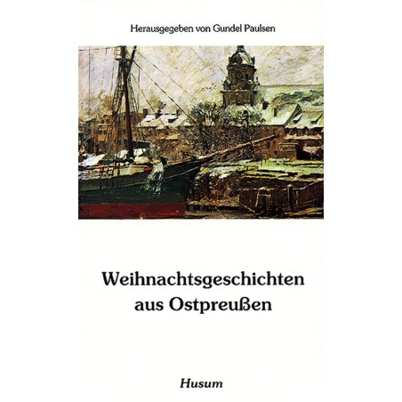 Weihnachtsgeschichten aus Ostpreußen