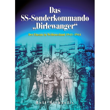 Das SS-Sonderkommando „Dirlewanger“
