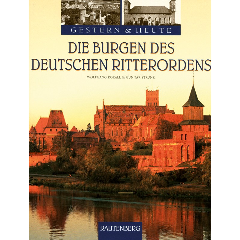 Die Burgen des Deutschen Ritterordens