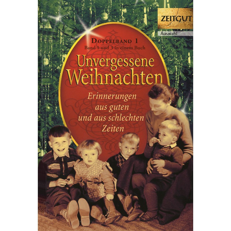 Unvergessene Weihnachten - Band I