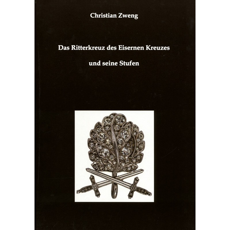 Das Ritterkreuz des Eisernen Kreuzes und seine Stufen