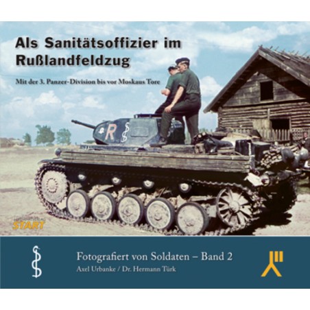 Als Sanitätsoffizier im Rußlandfeldzug