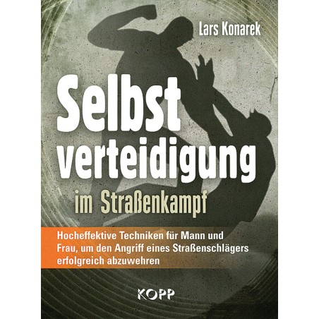 Selbstverteidigung im Straßenkampf