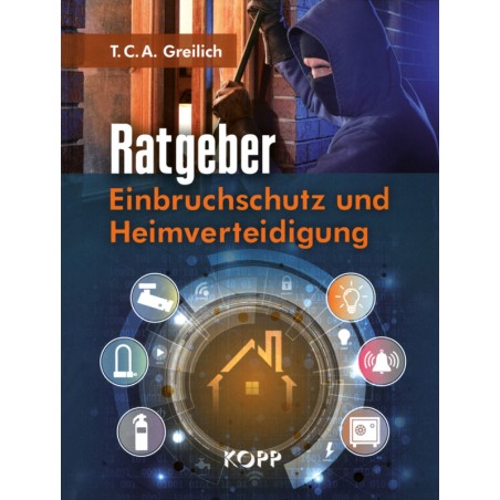 Ratgeber Einbruchsschutz und Heimverteidigung