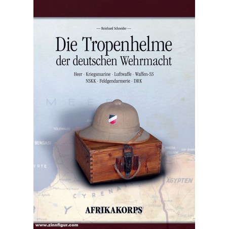 Die Tropenhelme der deutschen Wehrmacht