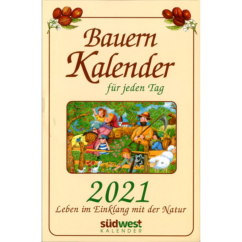 Bauernkalender für jeden Tag 2021