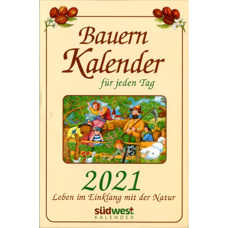 Bauernkalender für jeden Tag 2021