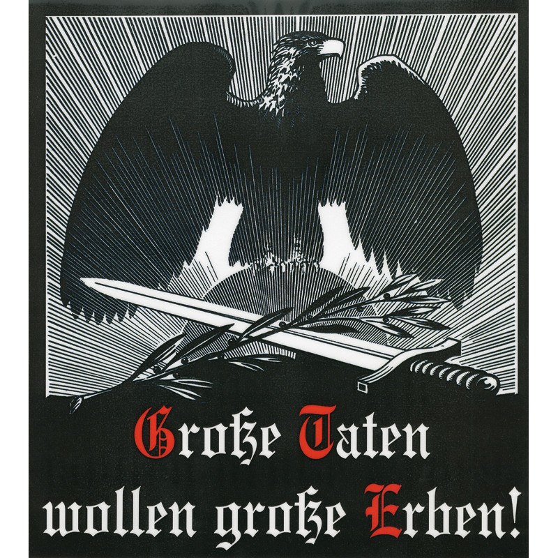 Wandplakat „Große Taten wollen große Erben!“