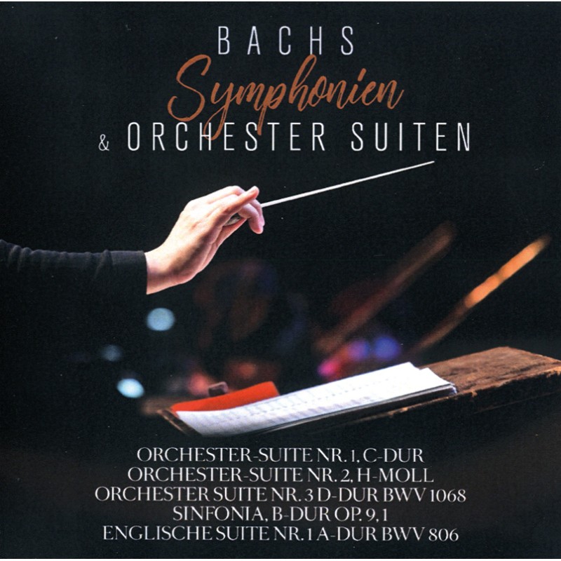 Bachs Symphonien und Orchestersuiten