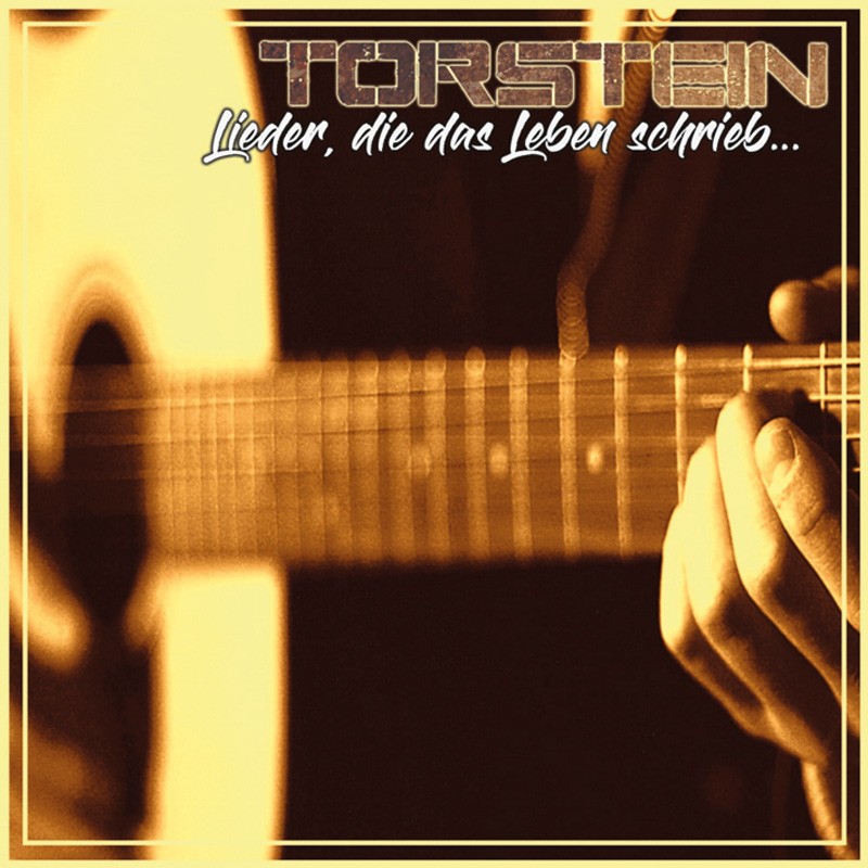 Torstein: Lieder, die das Leben schreibt